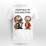 Jason Kelce Travis Kelce Fairytale Of Philadelphia Shirt