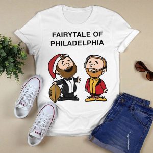 Jason Kelce Travis Kelce Fairytale Of Philadelphia Shirt1