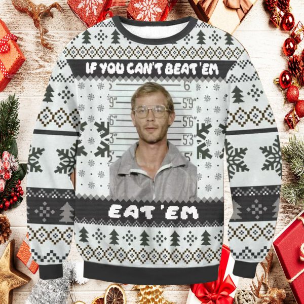 Jeffrey Dahmer If You Can’t Beat ‘Em Eat ‘Em Ugly Sweater