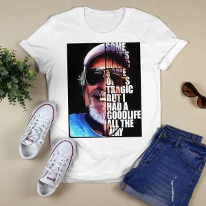 Jimmy Buffett Some Of Its Magic Some Of Its Tragic But I Had A Good Life All The Way Shirt6