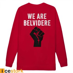 Joe Biden We Are Belvidere Shirt