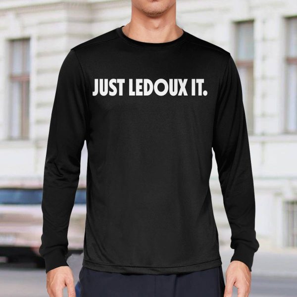 Just Ledoux It Shirt