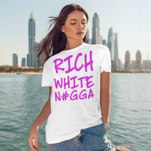 Justin Whang Rich White Nigga Shirt3