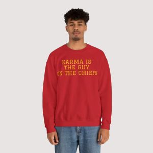 Karma Is The Guy On The Chiefs Sweatshirt