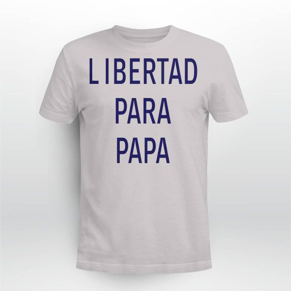 Luis Diaz Libertad Para Papa Shirt