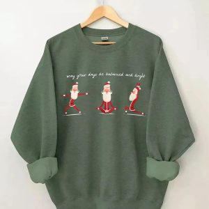 May Your Days Be Balanced And Bright Sweatshirt Green