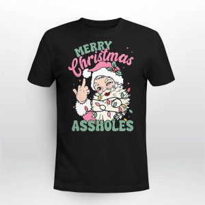 Merry Christmas Assholes Shirt1