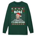 Moira Rose Bebe It’s Cold Outside Christmas Sweatshirt