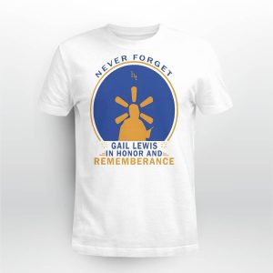 Never Forget Gail Lewis In Honor And Remembrance Shirt