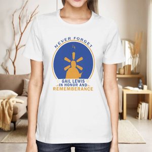 Never Forget Gail Lewis In Honor And Remembrance Shirt7