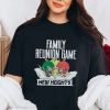 New Heights Family Reunion Game Shirt