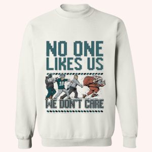 No One Likes Us We Don’t Care Ugly Christmas Sweatshirt