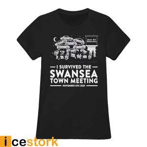 Nunc Est Bibendum I Survived The Swansea Town Meeting Shirt1