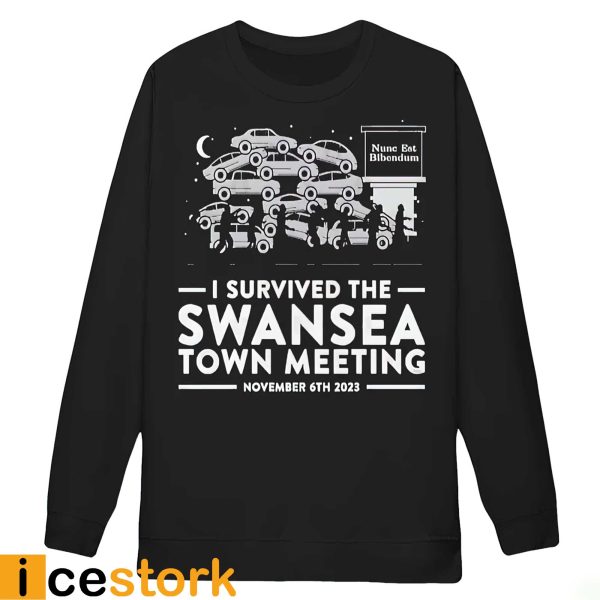 Nunc Est Bibendum I Survived The Swansea Town Meeting Shirt