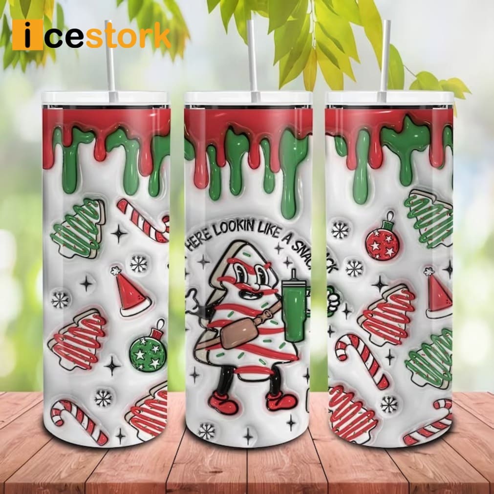 https://icestork.com/wp-content/uploads/2023/11/Out-Here-Lookin-Like-A-Snack-Christmas-Tree-Cake-Skinny-Tumbler.jpg