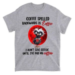 Owl Coffee Spelled Backwwards Is Eeffoc Shirt