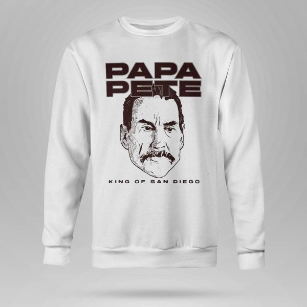Papa Pete King Of San Diego Shirt