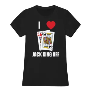 Pokerflow I Love Jack King Off Shirt1