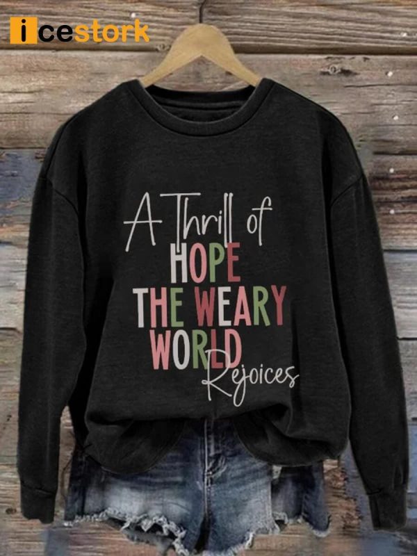Retro Christmas A Thrill Of Hope The Weary World Rejoices Print Sweatshirt