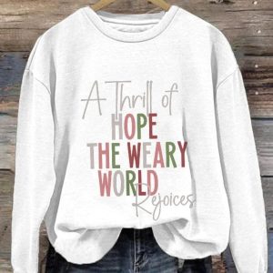 Retro Christmas A Thrill Of Hope The Weary World Rejoices Print Sweatshirt