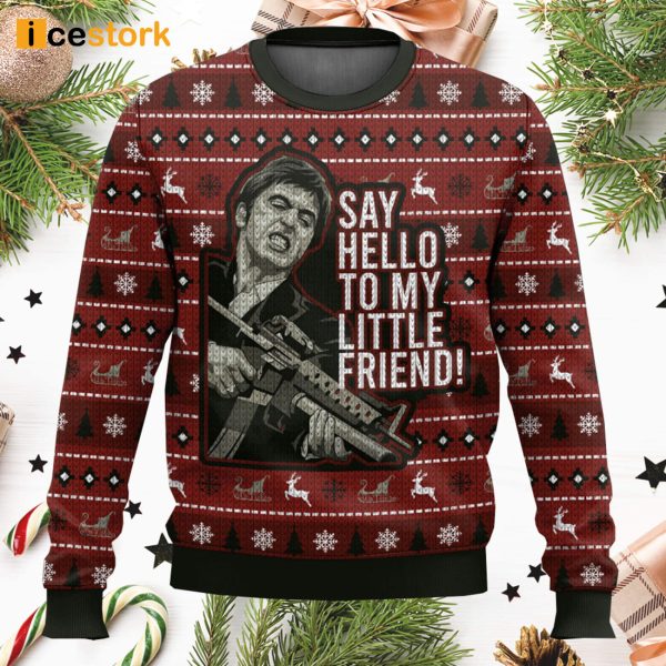Say Hello To My Little Friend Tony Montana Ugly Christmas Sweater