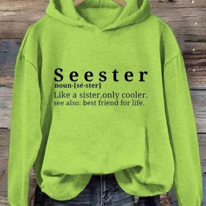 Seester Like A Sister Only Cooler Hoodie Green