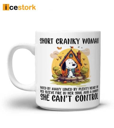 Short Cranky Woman MUG , Short Cranky Woman Mug, Coffee Mug Ceramic Mug  11oz 