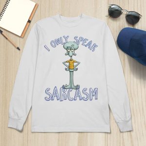 Squidward I Only Speak Sarcasm Shirt4