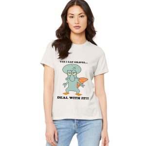 Squidward Perry Yes I Eat Gravel Deal With It Shirt