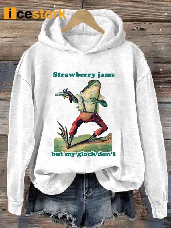 Strawberry Jams But My Glock Don't Hoodie - Icestork