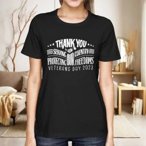 Thank You For Servving Our Country Protecting Our Freedoms Veterans Day 2023 Shirt