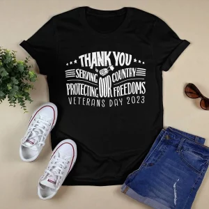 Thank You For Servving Our Country Protecting Our Freedoms Veterans Day 2023 Shirt2