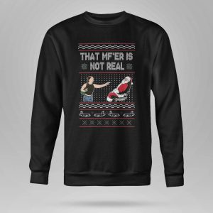 That MF'er Is Not Real Ugly Christmas Sweater6