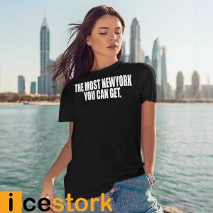 The Most New York You Can Get Shirt1