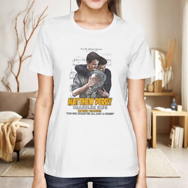 The One Where We All Lost A Friend Matthew Perry Chandler Bing 1969-2023 Shirt
