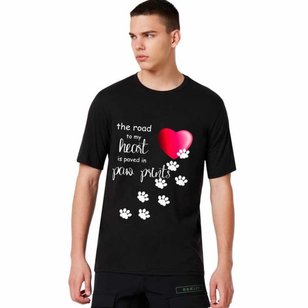 The Road To My Heart Is Paved With Paw Prints Shirt