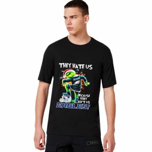 They Hate Us Because They Aint Us Philadelphia Eagles Shirt