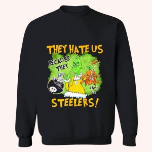 They Hate Us Because They Ain't Us Steelers Shirt