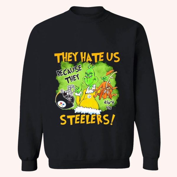 They Hate Us Because They Ain’t Us Steelers Shirt