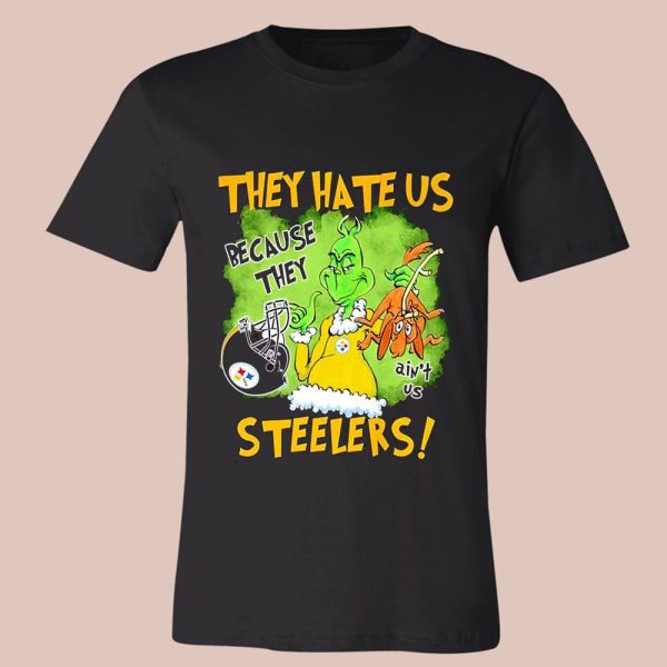 They Hate Us Because They Ain’t Us Steelers Shirt