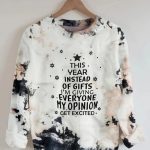 This Year Instead Of Gifts Print Sweatshirt