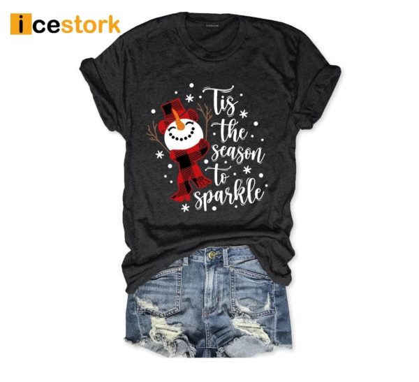 Tis The Season To Sparkle Christmas Shirt