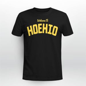 Welcome To Hoehio Shirt1