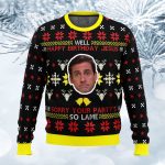 Well Happy Birthday Jesus The Office Ugly Christmas Sweater