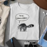 You Say Lesbians Eat What Cat Shirt