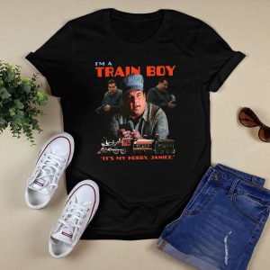 I'm A Train Boy It's My Hobby Janice Shirt