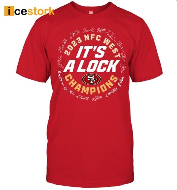 2023 NFC West Champions Its A Lock 49ers Signature Shirt