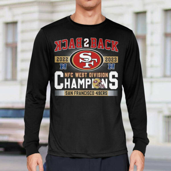 49ers Back To Back 2023 NFC West Division Champions Shirt