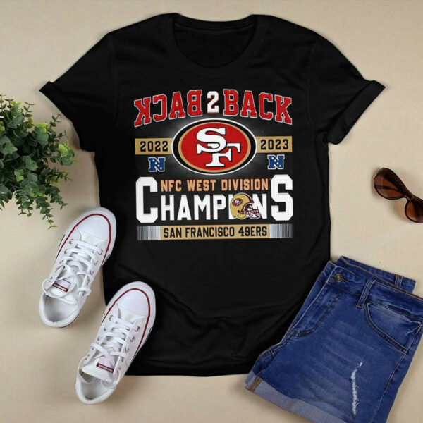 49ers Back To Back 2023 NFC West Division Champions Shirt