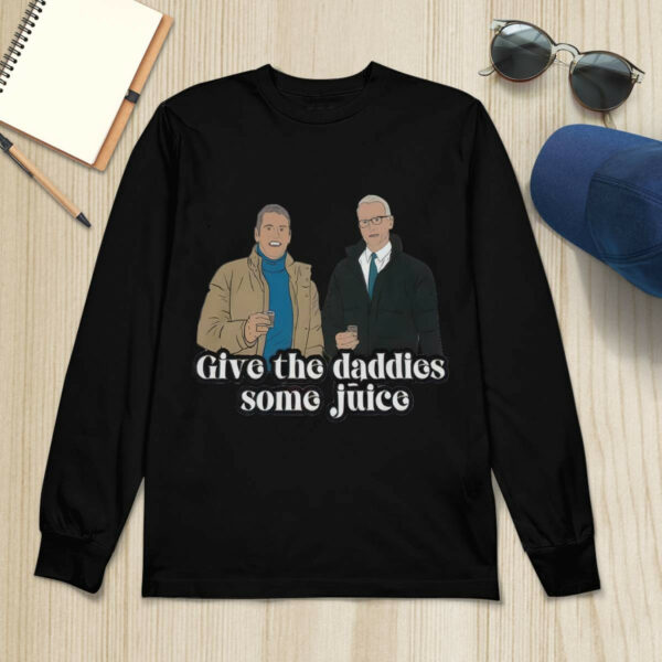 Anderson Cooper And Andy Cohen Give The Daddies Some Juice Shirt